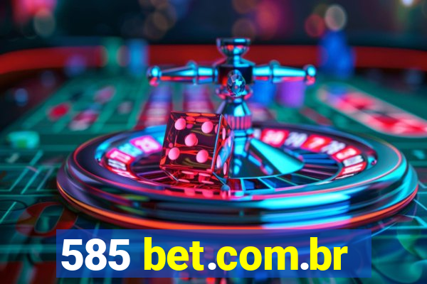 585 bet.com.br